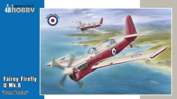 Special Hobby 1/48 Fairey Firefly U.8 "Drone version" Plastic Model Kit